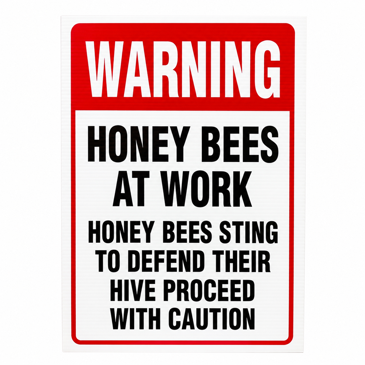 Honeybees At Work Sign