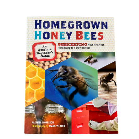 Homegrown Honey Bees