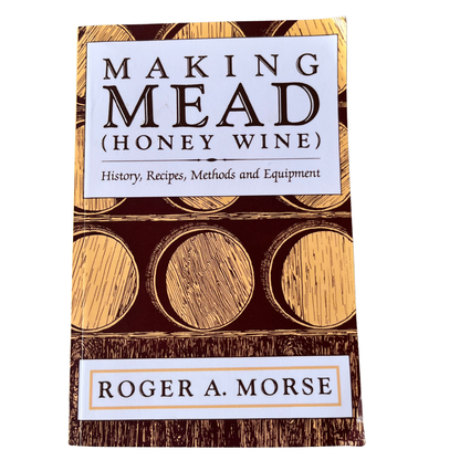 Making Mead (Honey Wine). Morse